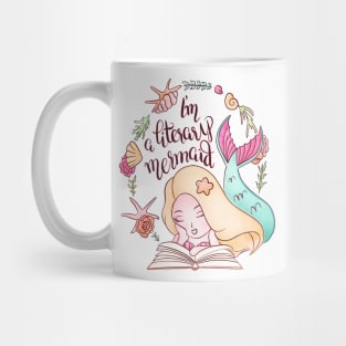 I'M A LITERARY MERMAID Mug